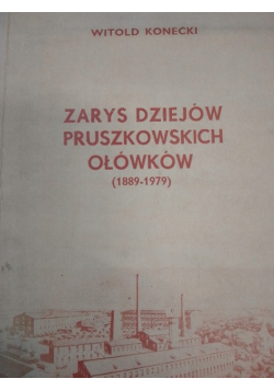 Zarys dziejów Pruszkowskich Ołówków