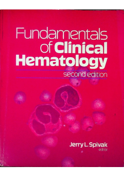 The Fundamentals of Clinical Hematology