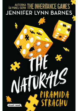 The Naturals. Tom III. Piramida strachu