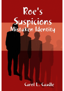 Roe's Suspicions