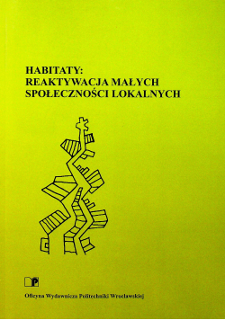 Habitaty reaktywacja małych społeczności lokalnych