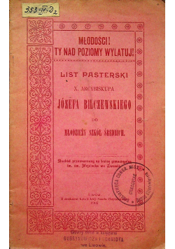 List Pasterski X Arcybiskupa Józefa Bilczewskiego do młodzieży szkół średnich 1905 r.