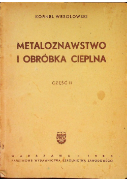 Metaloznawstwo z obróbką ciepła Część II