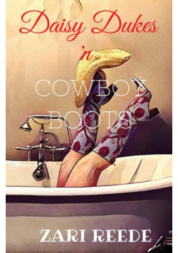 Daisy Dukes 'n Cowboy Boots