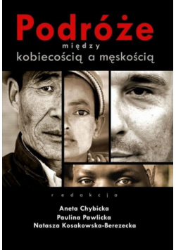 Podróże między kobiecością a męskością