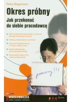 Okres próbny Jak przekonać do siebie pracodawcę