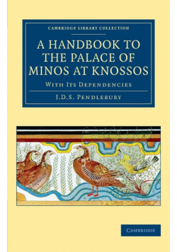 A Handbook to the Palace of Minos at Knossos