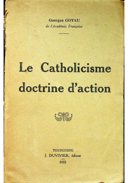 Le Catholicisme doctrine d action 1922 r