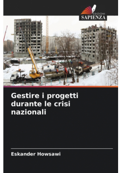 Gestire i progetti durante le crisi nazionali