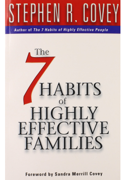 The 7 habits of highly effective families