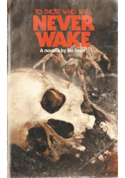 To Those Who Will Never Wake