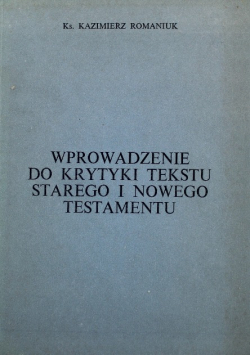 Wprowadzenie do Krytyki tekstu Starego  i Nowego Testamentu