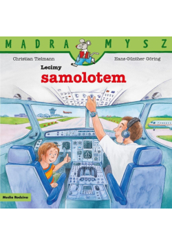 Lecimy samolotem. Mądra Mysz