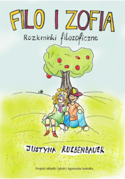 Filo i Zofia. Rozkminki filozoficzne