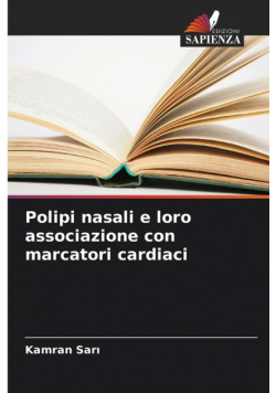 Polipi nasali e loro associazione con marcatori cardiaci