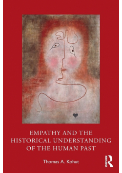 Empathy and the Historical Understanding of the Human Past