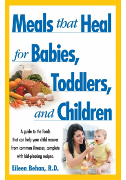 Meals That Heal for Babies and Toddlers