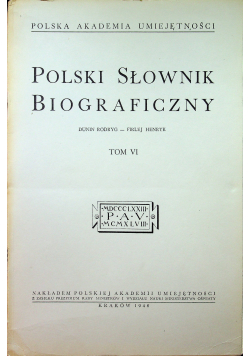 Polski Słownik Biograficzny tom VI