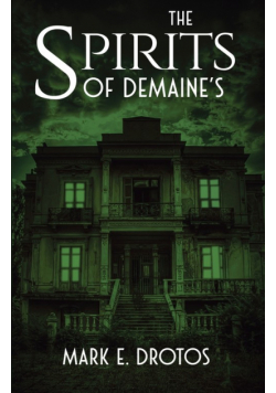 The Spirits of DeMaine's