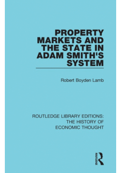 Property Markets and the State in Adam Smith's System