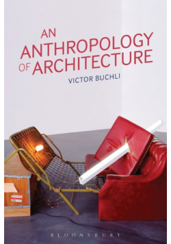 An Anthropology of Architecture