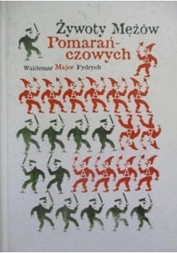 Żywoty mężów pomarańczowych