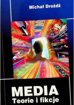 Media teorie i fikcje