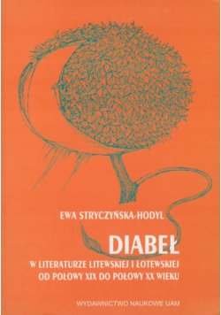 Diabeł w literaturze litewskiej i łotewskiej od połowy XIX do połowy XX wieku