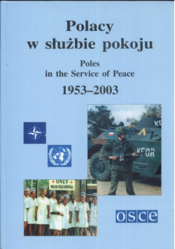 Polacy w służbie pokoju Poles in the service of peace 1953-2003