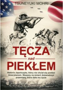 Tęcza nad piekłem