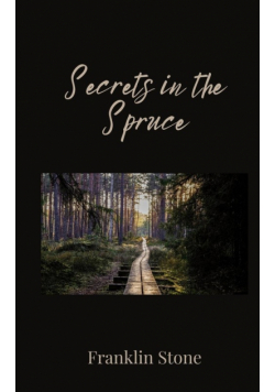 Secrets in the Spruce