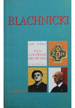 Blachnicki Ten człowiek się nie bał