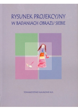 Rysunek projekcyjny w badaniach obrazu siebie