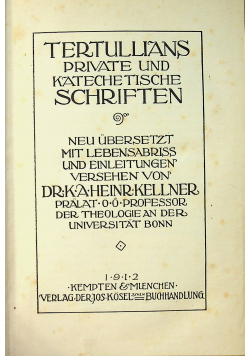 Tertullians Private und Katechetische Schriften I 1912 r