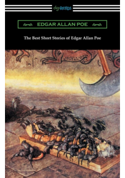 The Best Short Stories of Edgar Allan Poe (Illustrated by Harry Clarke with an Introduction by Edmund Clarence Stedman)