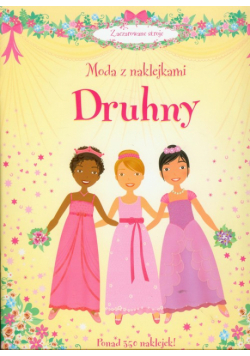 Moda z naklejkami Druhny
