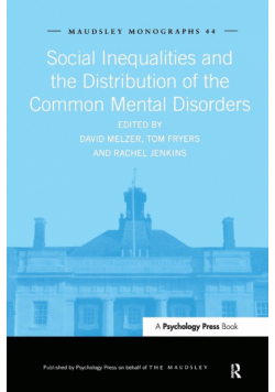 Social Inequalities and the Distribution of the Common Mental Disorders