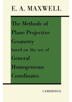The Methods of Plane Projective Geometry Based on the Use of General Homogenous Coordinates