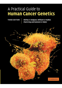 A Practical Guide to Human Cancer Genetics