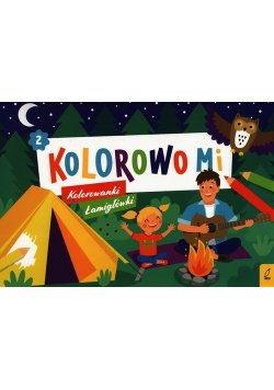 Kolorowo mi Kolorowanki i łamigłówki 2