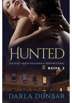 Hunted - The Mind Talker Paranormal Romance Series, Book 2