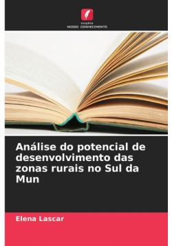 Análise do potencial de desenvolvimento das zonas rurais no Sul da Mun