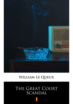 The Great Court Scandal