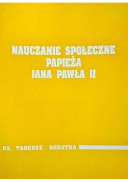 Nauczanie społeczne papieża Jana Pawła II