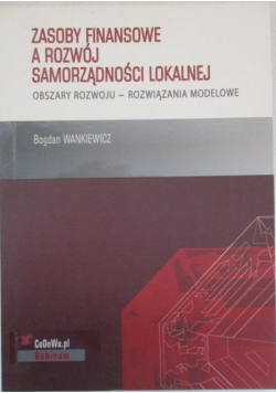 Zasoby finansowe a rozwój samorządności lokalnej