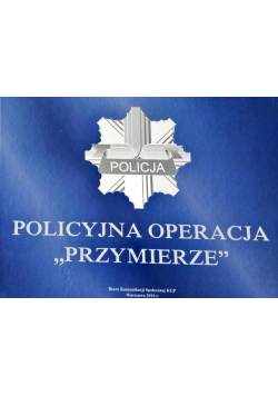 Policyjna operacja "Przymierze"