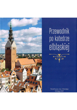 Przewodnik po katedrze elbląskiej