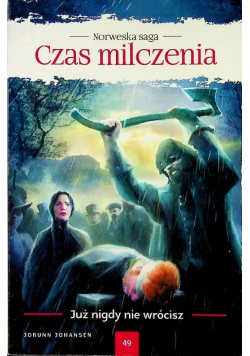 Czas Milczenia Już nigdy nie wrócisz Tom 49