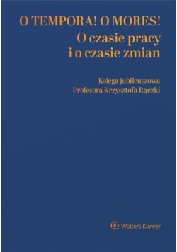 O tempora! O mores! O czasie pracy i o czasie...