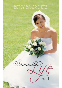 Samantha's Life Part II